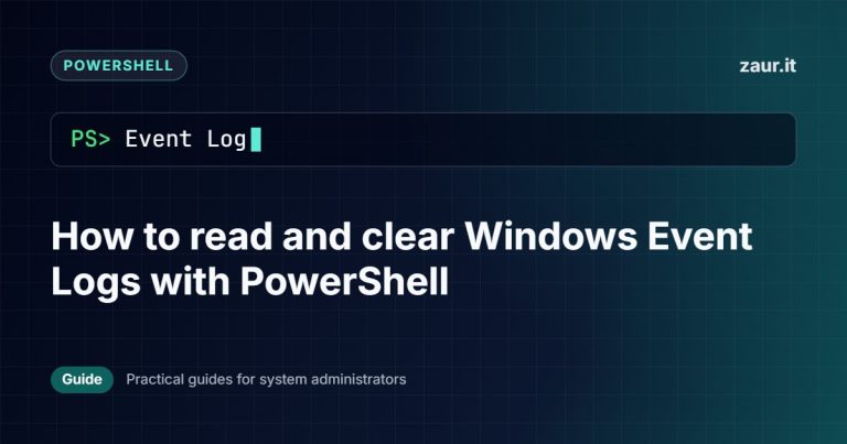 How to read and clear Windows Event Logs with PowerShell