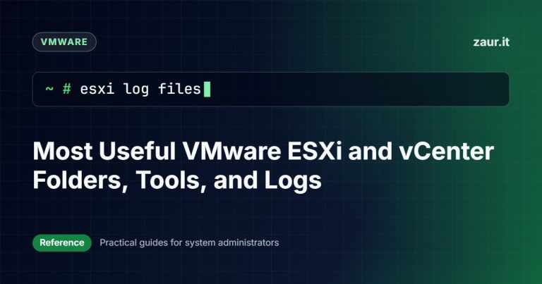 Most Useful VMware ESXi and vCenter Folders, Tools, and Logs