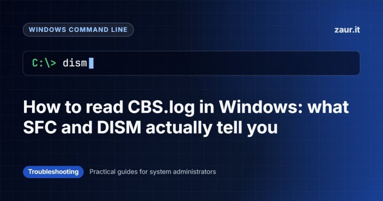 How to read CBS.log in Windows: what SFC and DISM actually tell you