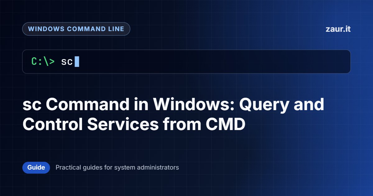 sc Command in Windows: Query and Control Services from CMD